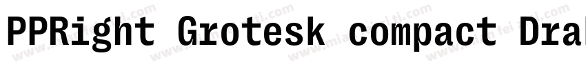 PPRight Grotesk compact Drak字体转换